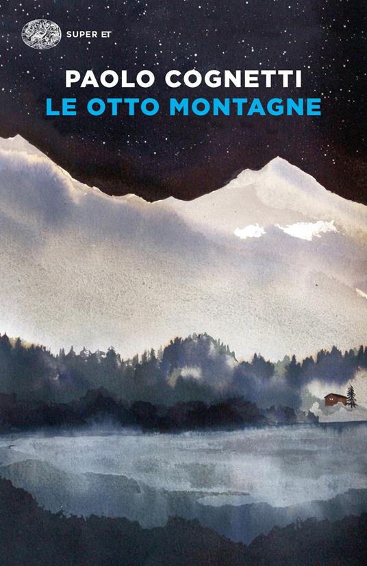 Paolo Cognetti Le otto montagne